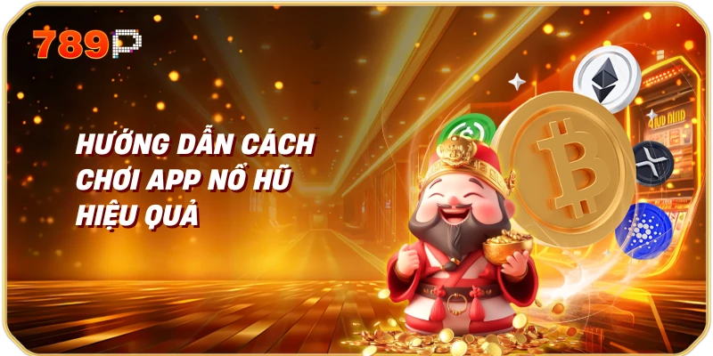 App Nổ Hũ Chơi Trên Điện Thoại | Cách Chơi, Tính Năng và Lưu Ý Quan Trọng 3 Hướng dẫn cách chơi app nổ hũ hiệu quả