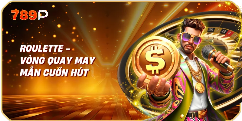 Các trò chơi casino phổ biến hiện nay 2 Roulette - Vòng quay may mắn cuốn hút